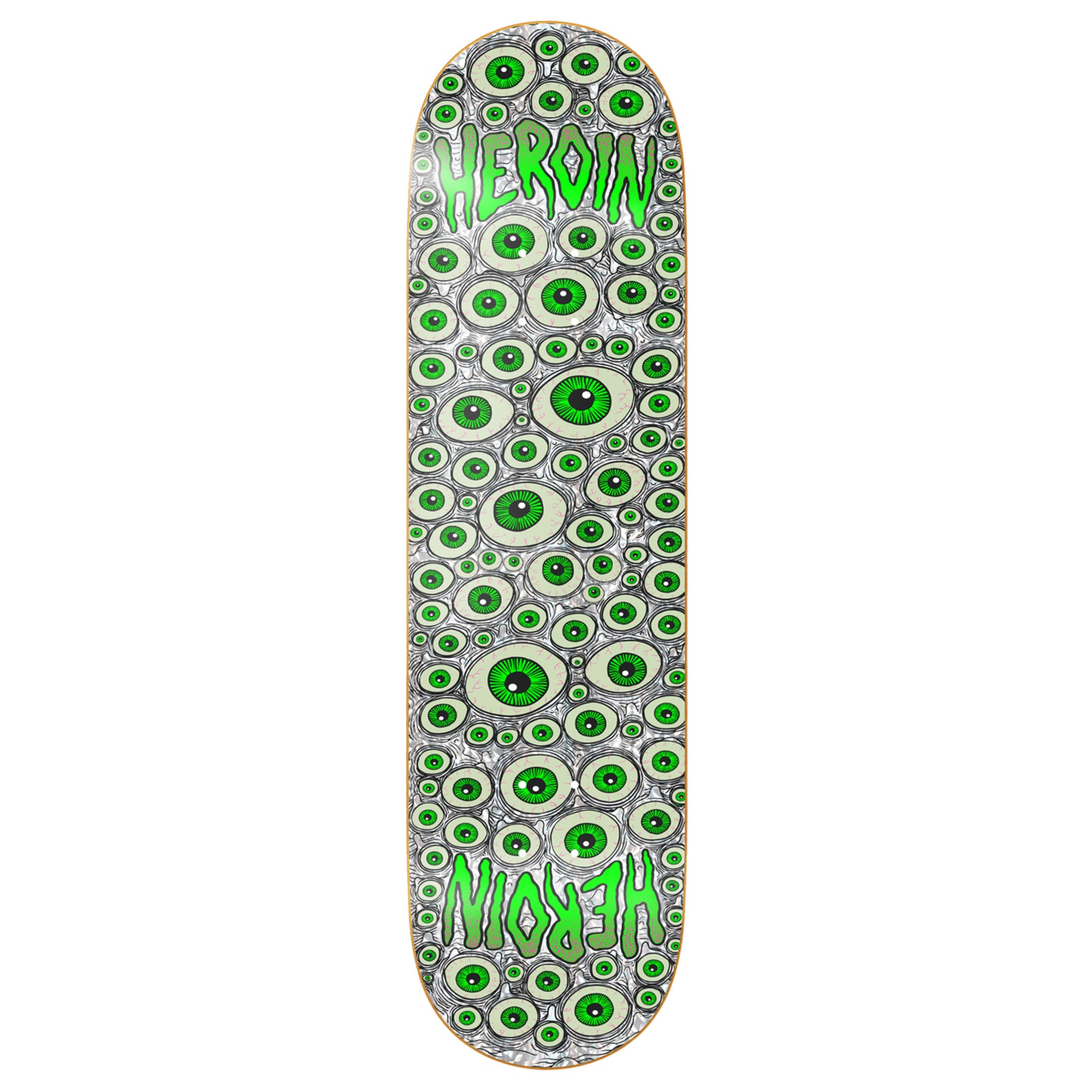 Heroin Symmetrical Eyes 8.25” x 31.75” Silver Foil Green Skateboard Deck