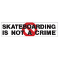 Santa Cruz Anti Skateboarding Is Not A Crime Bumper Sticker