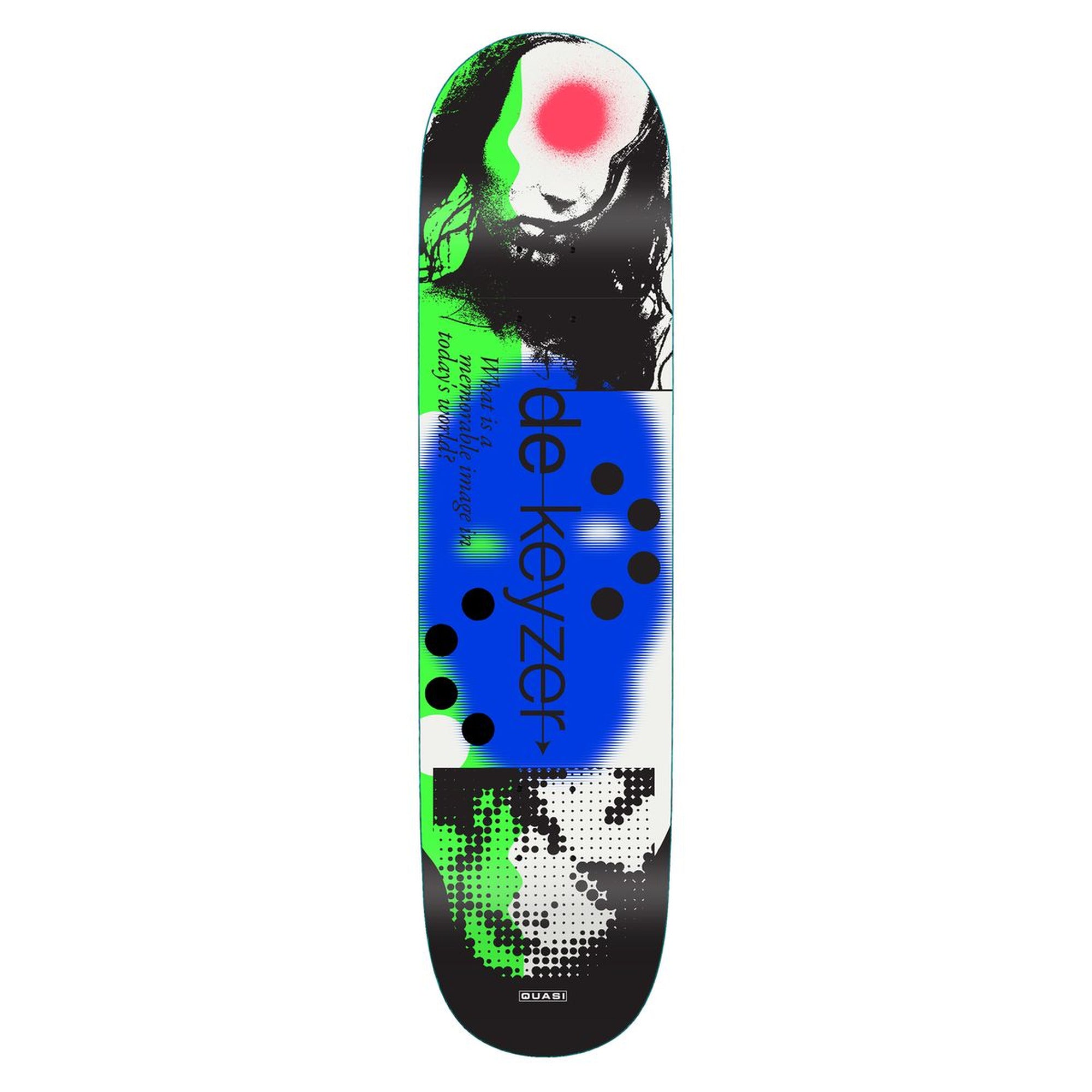 Quasi Bobby De Keyzer Image World 8.25" x 32.375" Q74 Shape Skateboard Deck