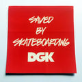 DGK Saved By Skateboarding 4" x 4" Sticker